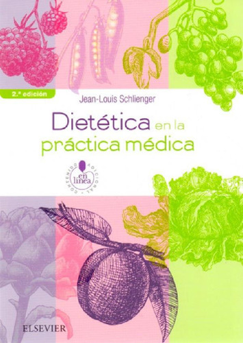 Libro - Schlienger Dietética En La Práctica Médica 2da Edic