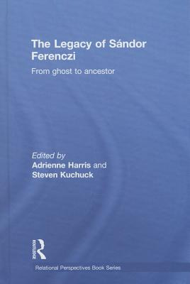 Libro The Legacy Of Sandor Ferenczi: From Ghost To Ancest...