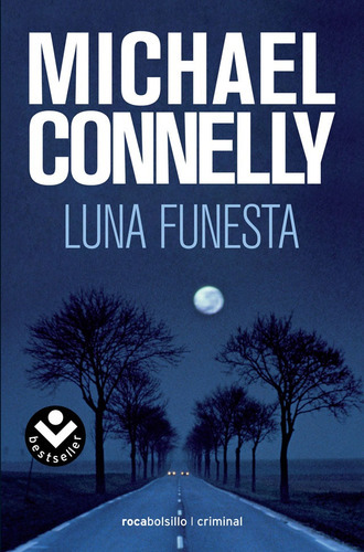 Luna Funesta, De Michael Nelly. Editorial Roca Bolsillo, Tapa Blanda, Edición 1 En Español