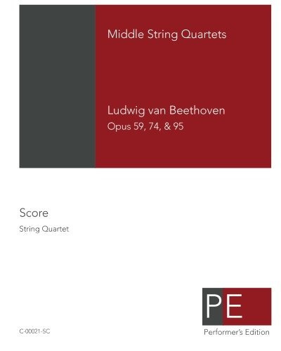 Beethoven Middle String Quartets Opus 59, 74,  Y  95