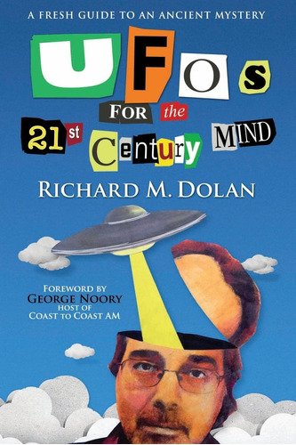 Libro: Ufos For The 21st Century Mind: A Fresh Guide To An A