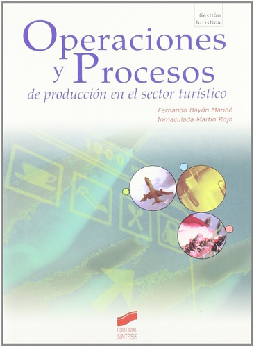 Operaciones Y Procesos De Producción En El Sector Turistico