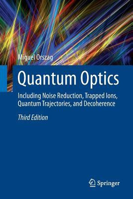 Libro Quantum Optics : Including Noise Reduction, Trapped...