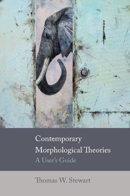 Libro Contemporary Morphological Theories - Thomas W. Ste...