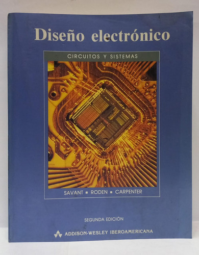 Diseño Electronico Circuitos Y Sistemas - Segunda Ed