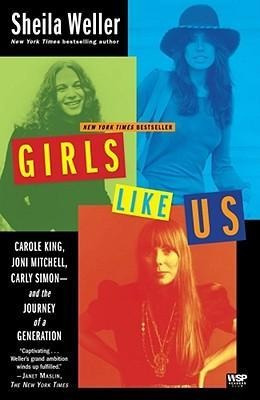 Girls Like Us - Sheila Weller