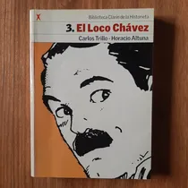 Comprar Biblio Clarín De Historieta 3. El Loco Chávez. Trillo Altuna