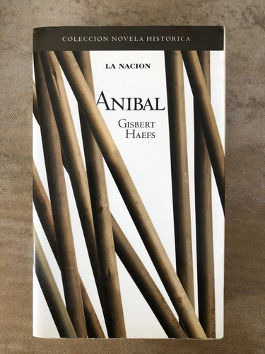 Anibal - Gisbert Haefs - Novela Histórica - La Nación - 2006