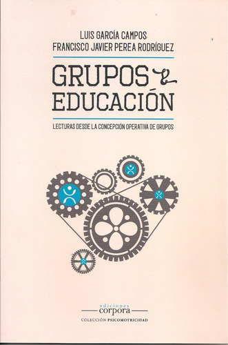 Grupos & Educacion - Garcia Campos Y Perea Rodriguez