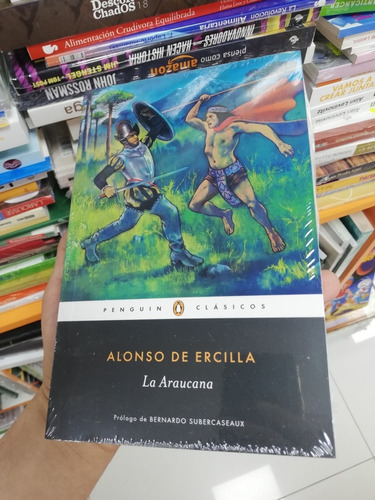 Libro La Araucana - Alonso De Ercilla - Penguin Clásicos 