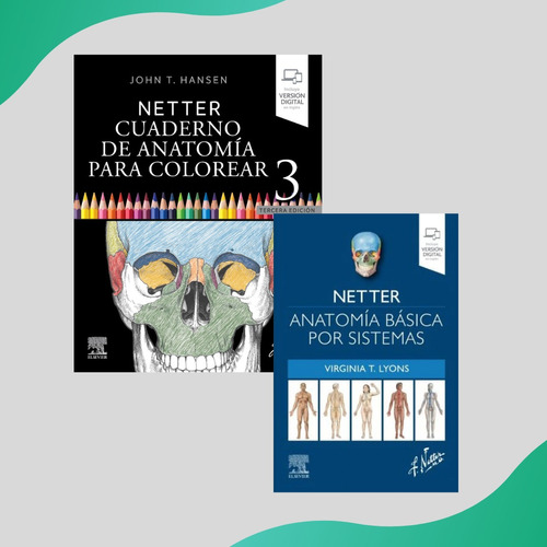Netter - Paquete Anatomía Cuaderno De Colorear + Anatomía B.