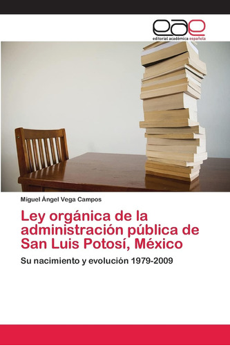 Libro: Ley Orgánica De La Administración Pública De San Luis