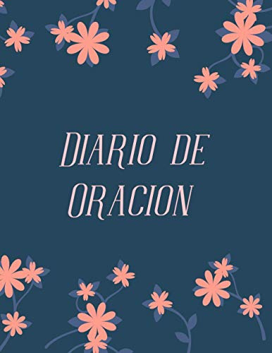 Diario De Oracion: Un Cuaderno Para Tomar Notas Y Escribir S