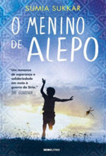 O Menino De Alepo, De Sukkar, Sumia. Editora Globo Livros, Capa Mole, Edição 1ª Edição - 2017 Em Português