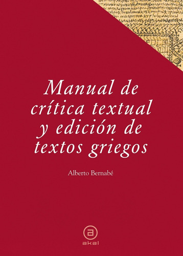 Manual De Crítica Textual Edición De Textos Griegos Bernabé