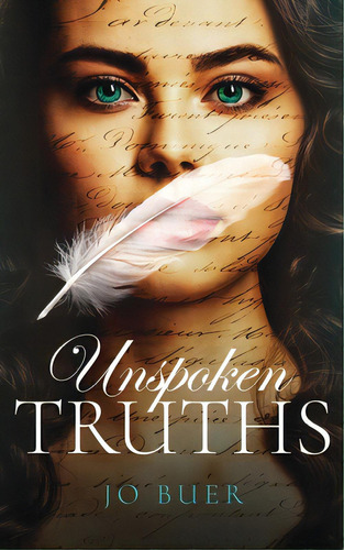 Unspoken Truths, De Buer, Jo. Editorial Lightning Source Inc, Tapa Blanda En Inglés