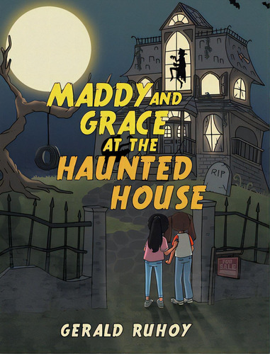 Maddy And Grace At The Haunted House, De Ruhoy, Gerald. Editorial Page Pub, Tapa Dura En Inglés