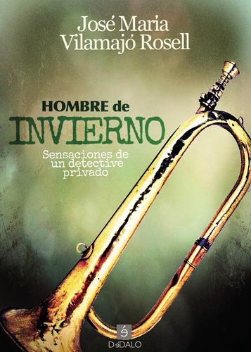 Hombre De Invierno, De Vilamajó Rosell , José María.., Vol. 1.0. Editorial Ediciones Dédalo, Tapa Blanda, Edición 1.0 En Español, 2016