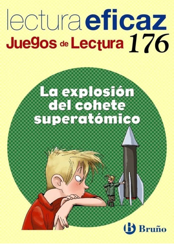 Libro. La Explosión Del Cohete Superatómico / Juego-lectura 