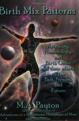 Birth Mix Patterns, De M A Payton. Editorial Left Side, Tapa Blanda En Inglés