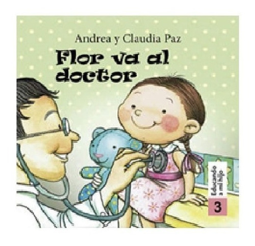 Flor Va Al Doctor