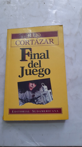 Final Del Juego Julio Cortazar Sudamericana