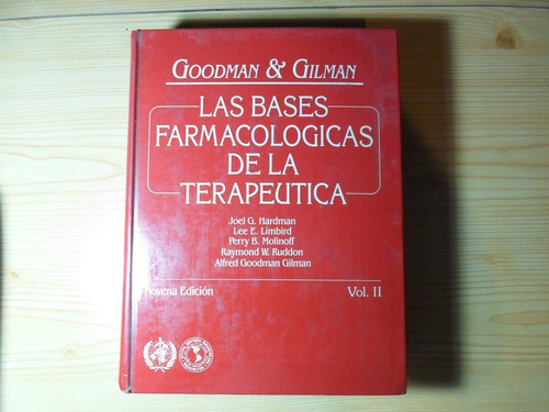 Las Bases Farmacologicas Vol Ii - Goodman Y Gilman