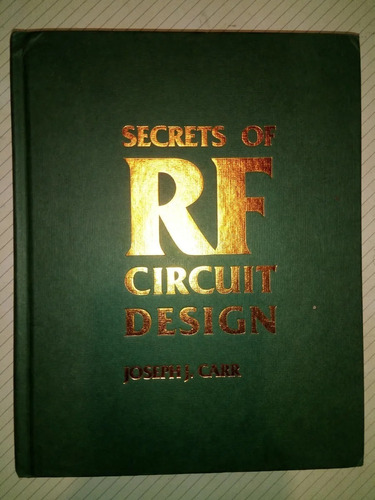 Secrets Of Rf Circuit Design Joseph Carr