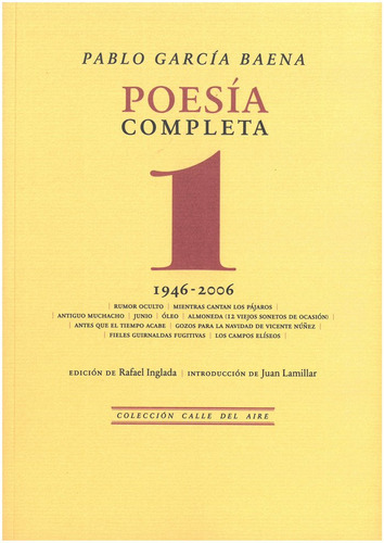 Poesia Completa 1 1946 2006 - Pablo Garcia Baena