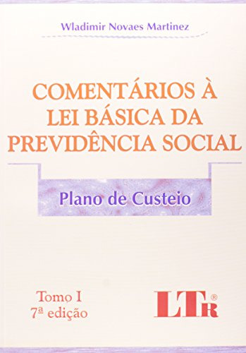 Libro Comentários A Lei Básica Da Previdência Social Tomo 1