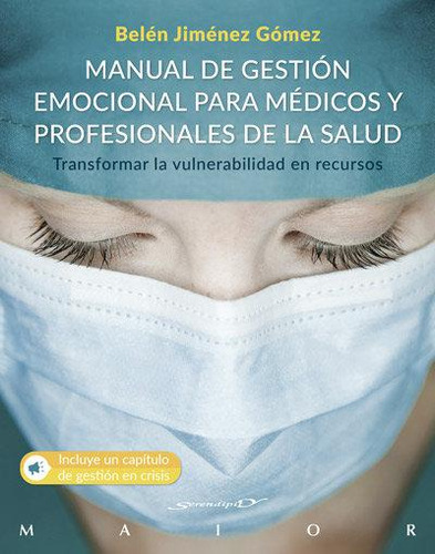 Libro: Manual De Gestión Emocional Para Médicos Y Profesiona