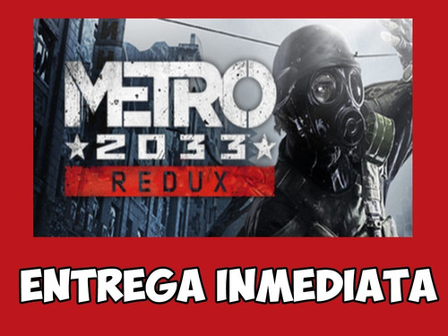 Metro 2033 Redux | Pc 100% Original Steam