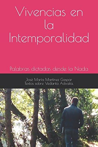 Libro: Vivencias En La Intemporalidad: Palabras Dictadas Des