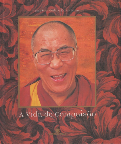 Livro A Vida De Compaixão - Dalai Lama
