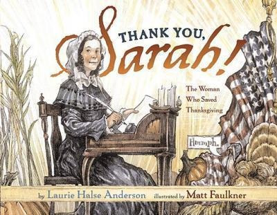 Thank You, Sarah : Thank You, Sarah - Laurie Halse Anderson