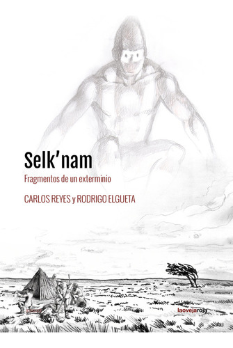 Selk Nam - Elgueta/reyes