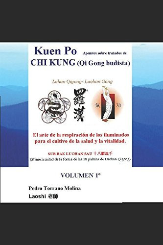 Kuen Po Apuntes Sobre Tratados De Chi Kung -qi Gong Budista-