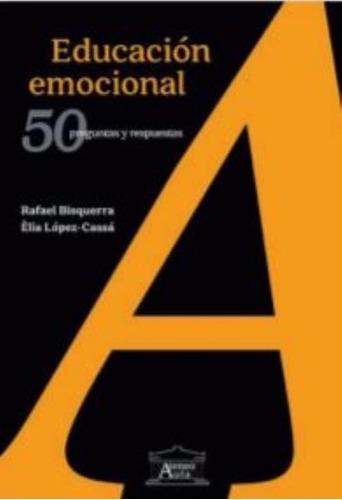 Educacion Emocional - 50 Preguntas Y Respuestas - Bisquerra, Rafael, de Bisquerra, Rafael. Editorial Ateneo, tapa blanda en español, 2020
