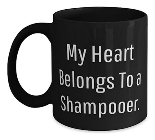 Taza  Mi Corazón Pertenece A Un Shampooer  11oz 15oz