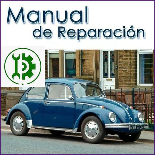 Manual De Taller Y Reparacion Volkswagen Escarabajo Beetle