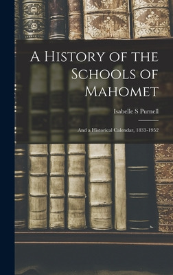 Libro A History Of The Schools Of Mahomet: And A Historic...