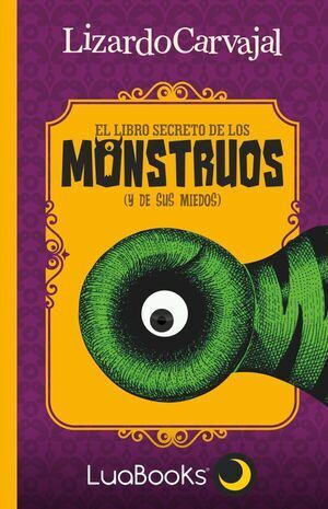 Libro Libro Secreto De Los Monstruos, El (y De Sus Miedos)