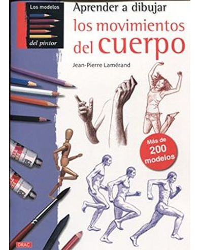 Libro Aprender A Dibujar Los Movimientos Del Cuerpo