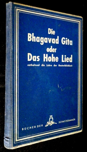 Die Bhagavad Gita Oder Das Hohe Lied-idioma Aleman-excelente