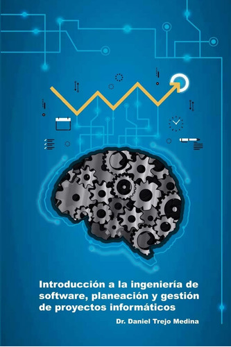 Libro: Introducción A La Ingeniería De Software, Planeación 