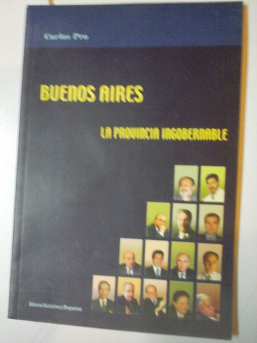 Buenos Aires La Provincia Ingobernable - Carlos Pro - L252