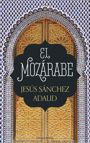 Mozarabe,el - Sanchez Adalid, Jesús
