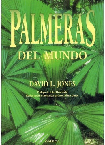 PALMERAS DEL MUNDO, de JONES, DICK. Editorial Omega, tapa dura en español