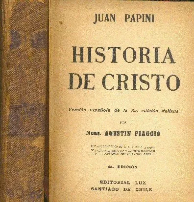 Giovanni Papini (juan Papini): Historia De Cristo