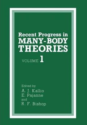 Libro Recent Progress In Many-body Theories - A. J. Kallio